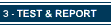 Test & Report